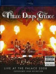 Three Days Grace : Live at the Palace 2008
